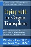 Coping with an Organ Transplant: A Practical Guide (Coping With Series) by Elizabeth Parr, Janet Mize