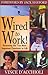 Wired to Work: Answering the Two Most Important Questions in Life - Book by Vince D'Acchioli