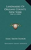Front cover for the book Landmarks of Orleans County, New York by Isaac Smith Signor