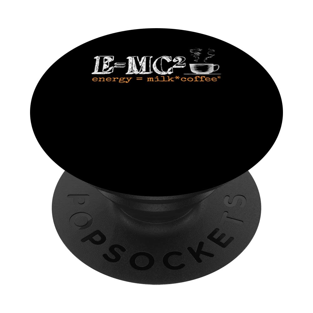 E=MC2 Energy Milk Coffee Funny Chemistry Science Themed PopSockets Swappable PopGrip