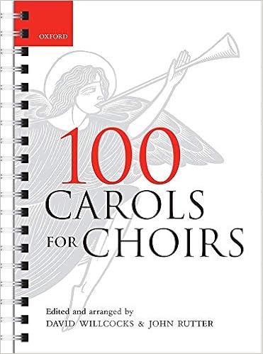 100 Carols For Choirs Spiral Bound Edition For Choirs Collections Willcocks David Rutter John 8601404397745 Amazon Com Books