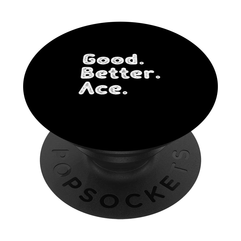 Good better Ace PopSockets Swappable PopGrip