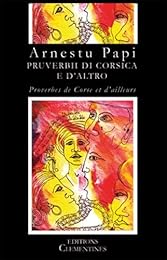 Pruverbii di Corsica è d'altrò
