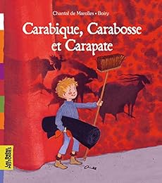 Carabique, Carabosse et Carapate