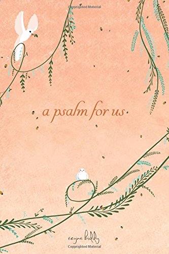 A Psalm for Us