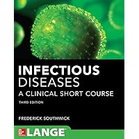 Infectious Diseases: A Clinical Short Course, 4th Edition