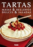 Tartas. Masas & Rellenos. Dulces & Saldas (Spanish Edition) by Mara Iglesias