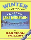 Front cover for the book Winter: Stories from the Collection News from Lake Wobegon by Garrison Keillor