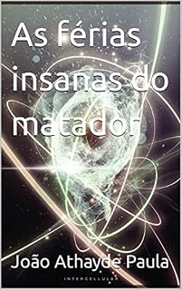 Livro As férias insanas do matador