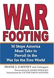 Book cover for War Footing: 10 Steps America Must Take to Prevail in the War for the Free World