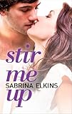 "Stir Me Up" av Sabrina Elkins