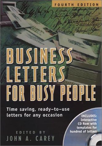 Business Letters for Busy People: Time Saving, Ready-To-Use Letters for Any Occasion