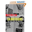 Saboteurs: The Nazi Raid on America