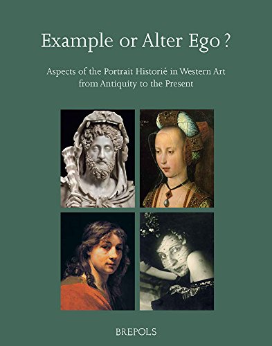 Example or Alter Ego? Aspects of the Portrait Historié in Western Art from Antiquity to the Present by Volker Manuth