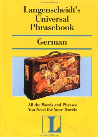 Langenscheidt's Universal Phrasebook German (Langenscheidt Travel Dictionaries) (German Edition)