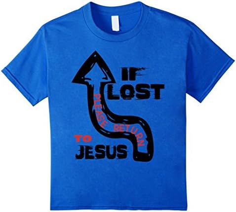 Kids If Lost Please Return To Jesus T-Shirt 4 Royal Blue