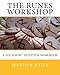 The Runes Workshop: A You know.TM Intuition Workbook by 