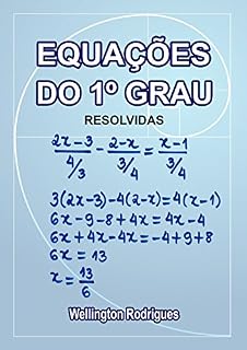 Livro Equações de Primeiro Grau: Resolvidas (Matemática Livro 1)