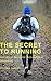 The Secret To Running (Secrets to Success: Achievement Simplified Book 1)