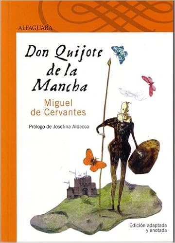 Don Quijote De La Mancha (Elementary And Middle School Edition) (Clasicos Esenciales Santillana) (Spanish Edition) (9789587043105)