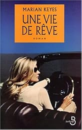 Une  vie de rêve