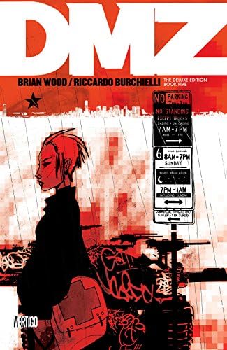 DMZ: The Deluxe Edition: Book Five