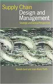 Supply Chain Design And Management Strategic And Tactical
