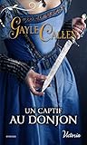 Un captif au donjon (Les chevaliers du Cygne t. 1) (French Edition) by