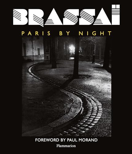 BRASSAÏ PARIS BY NIGHT Amazon.com: Brassai : Paris By Night: 9780821227381: Brassai