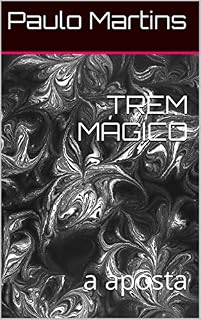 Livro TREM MÁGICO: a aposta