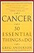 Cancer: 50 Essential Things to Do: Revised and Updated Edition by Greg Anderson, O. Carl Simonton