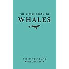 The Little Book of Whales (Little Books of Nature)