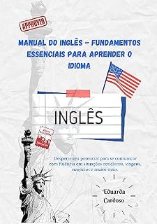 Livro Manual do Inglês - Fundamentos Essenciais para Aprender o Idioma
