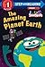 The Amazing Planet Earth (StoryBots) (Step into Reading) primary