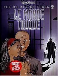 Le  monde truqué