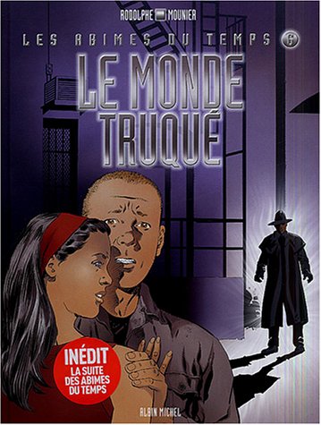 Le  monde truqué