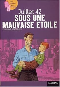 Juillet 42 Sous Une Mauvaise Etoile Babelio