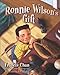 Ronnie Wilson's Gift