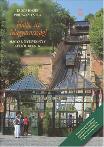 Hallo Itt Magyarorszag English And Hungarian Edition Erdos Jozsef Csilla Prileszky 9789630575775 Books