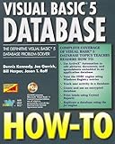 Visual Basic 5 Database How-To: The Definitive Database Problem-Solver by 