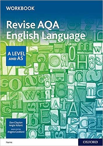 Revise Aqa English Language A Level And As Workbook With All You Need To Know For Your 21 Assessments Amazon Co Uk Clayton Dan Kolaric Angie Goddard Angela Books