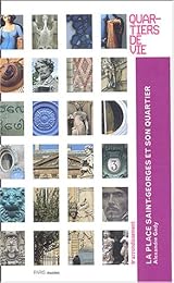 La  place Saint-Georges et son quartier