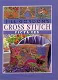 Jill Gordon's Cross Stitch Pictures (Crafts) by Jill Gordon