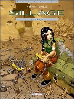Sillage, tome 5, by Philippe Buchet Sillage, tome 5, by Philippe Buchet