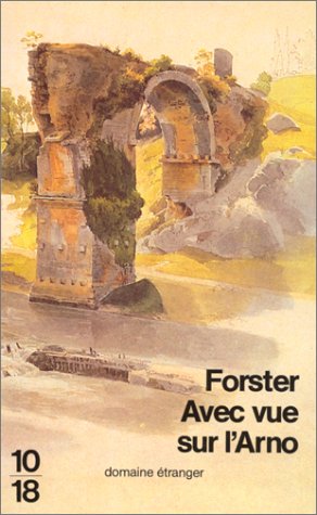 Amazon Fr Avec Vue Sur L Arno Forster Edward Morgan Livres