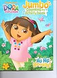 Paperback Dora the Explorer Jumbo Coloring & Activity Book ~ Hip Hip Hooray! Book