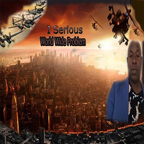 world-wide-problem-by-i-serious-on-amazon-music-amazon