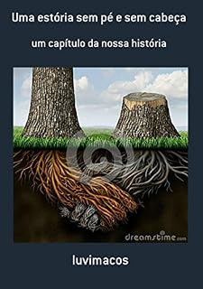 Livro Uma Estória Sem Pé E Sem Cabeça
