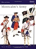 Montcalm's Army (Men-at-Arms) by Martin Windrow, Michael Roffe