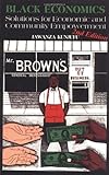 Black Economics: Solutions for Economic and Community Empowerment